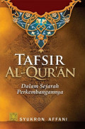 Tafsir Al-Qur'an Dalam Sejarah Perkembangannya