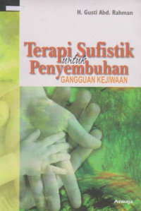 Terapi Sufistik untuk Penyembuhan Gangguan Kejiwaan