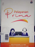 Pelayanan Prima: Teori dan Praktik