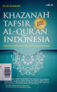 Khazanah Tafsir Indonesia Dari Hermeneutika hingga Ideologi