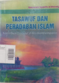 Tasawuf dan Peradaban Islam Kontribusi Tasawuf di Era Kontemporer
