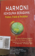 Harmoni Kehidupan Beragama: Problem, Praktik dan Pendidikan (Religous Harmony Problems, Practice and Education)