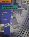 Investigating The Social World : The Process And Practice Of Research