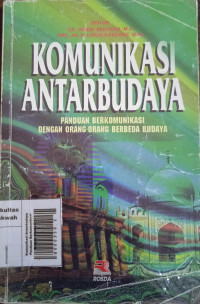 Komunikasi Antarbudaya Panduan Berkomunikasi dengan Orang-Orang Berbeda Budaya