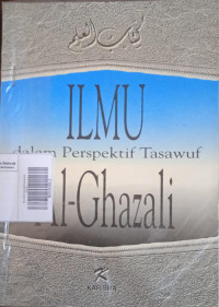 Ilmu dalam Perspektif Tasawuf Al-Ghazali