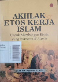 AKHLAK ETOS KERJA ISLAM