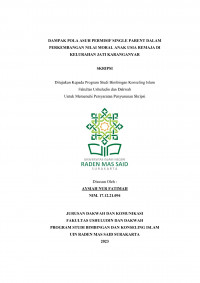 Dampak Pola Asuh Permisif Oleh Single Parent Dalam Perkembangan Nilai Moral Anak Usia Remaja Di Kelurahan Jati Karanganyar