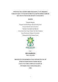 STRATEGI MANAJEMEN DIRI MAHASISWA YANG BEKERJA PARUH WAKTU UNTUK PENGEMBANGAN KEMANDIRIAN DIRI DI KECAMATAN BANJARSARI KOTA SURAKARTA