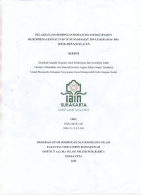 PELAKSANAAN BIMBINGAN ROHANI ISLAM BAGI PASIEN SKIZOFRENIA RAWAT INAP DI RUMAH SAKIT JIWA DAERAH Dr.RM. SOEDJARWADI KLATEN