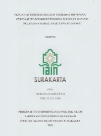 Pengaruh Berfikir Negatif terhadap Histrionic Personality Disorder Penerima Manfaat di Panti Pelayanan Sosial Anak Tawangmangu