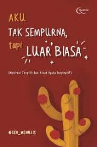 Aku Tak Sempurna, tapi Luar Biasa