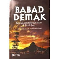 Babad Demak: sejarah perkembangan Islam di tanah Jawa