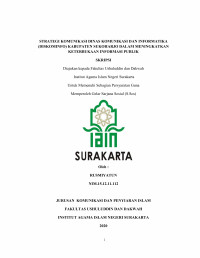 STRATEGI KOMUNIKASI DINAS KOMUNIKASI DAN INFORMATIKA (DISKOMINFO) KABUPATEN SUKOHARJO DALAM MENINGKATKAN KETERBUKAAN INFORMASI PUBLIK