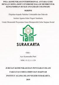 Pola Komunikasi Interpersonal Antara Guru Dengan Siswa Down Syndrome dalam Membentuk Kemandirian di SLB Anugerah Colomadu