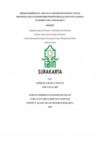 PROSES BIMBINGAN MELALUI TEKNIK REFRAMING UNTUK MENINGKATKAN KONSEP DIRI POSITIF REMAJA DI PANTI ASUHAN PAMARDI YOGA SURAKARTA