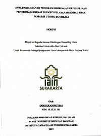 EVALUASI LAYANAN PROGRAM BIMBINGAN KEDISIPLINAN PENERIMA MANFAAT DI PANTI PELAYANAN SOSIAL ANAK (PPSA) PAMARDI UTOMO BOYOLALI