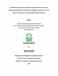 KONSELING TEMAN SEBAYA DENGAN TEKNIK ROLE PLAY UNTUK MENGURANGI PERILAKU MARAH PADA PENERIMA MANFAAT DI PANTI PELAYANAN SOSIAL ANAK PAMARDI UTOMO BOYOLALI