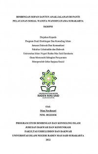 BIMBINGAN SOPAN SANTUN ANAK JALANAN DI PANTI PELAYANAN SOSIAL WANITA WANODYATAMA SURAKARTA