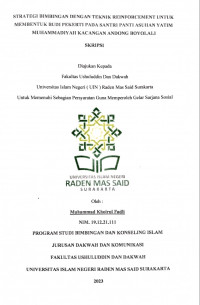 Strategi Bimbingan dengan Teknik Reinforcement Untuk Membentuk Budi Pekerti Pada Santri Panti Asuhan Yatim Muhammadiyah Kacangan, Andong, Boyolali. Bimbingan dan Konseling Islam