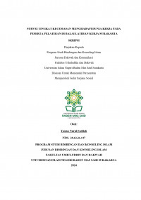 SURVEI TINGKAT KECEMASAN MENGHADAPI DUNIA KERJA PADA PESERTA PELATIHAN DI BALAI LATIHAN KERJA SURAKARTA