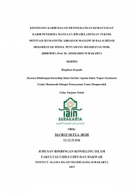 Konseling Karir dalam Meningkatkan Kematangan Karir Penerima Manfaat (Difabel) dengan Teknik Motivasi Humanistik Abraham Maslow di Balai Besar Rehabilitasi Sosial Penyandang Disabilitas Fisik (BBRSPDF) Prof. Dr. Soeharso Surakarta