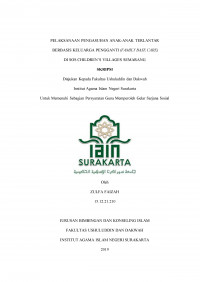 Pelaksanaan Pengasuhan Anak-Anak Terlantar Berbasis Keluarga Pengganti (Family Base Care) Di Sos Children Villages Semarang