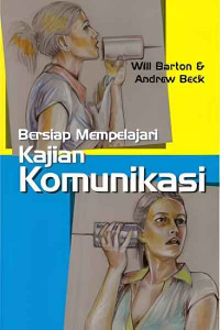 Bersiap Mempelajari Kajian Komunikasi