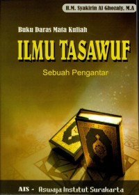 Buku Daras Mata Kuliah Ilmu Tasawuf Sebuah Pengantar