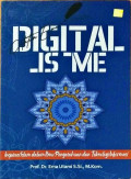 Digital.Is.Me: Inspirasi Islam dalam Ilmu Pengetahuan dan Teknologi Informasi
