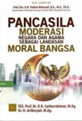 PANCASILA Moderasi Negara dan Agama sebagai Landasan Moral Bangsa