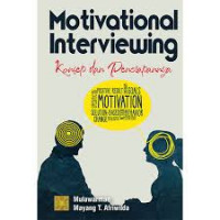 MOTIVATIONAL INTERVIEWING: KONSEP DAN PENERAPANNYA