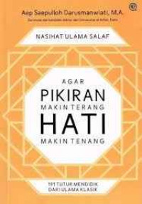 Nasihat Ulama Salaf; Agar Pikiran Makin Terang Hati Makin Tenang
