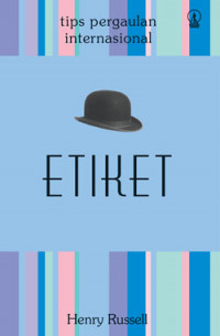 ETIKET, Tips Pergaulan Internasional