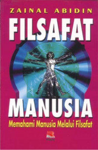 Filsafat Manusia Memahami Manusaia Melalui Filsafat