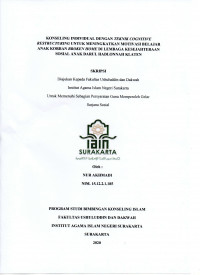 KONSELING INDIVIDIUAL DENGAN TEKNIK COGNITIVE RESTRUCTURING UNTUK MENINGKATKAN MOTIVASI BELAJAR ANAK KORBAN BROKEN HOME DI LEMBAGA KESEJAHTERAAN SOSIAL ANAK DARUL HADLONNAH KLATEN