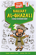 NASIHAT AL-GHAZALI 1: KIMIA KEBAHAGIAAN