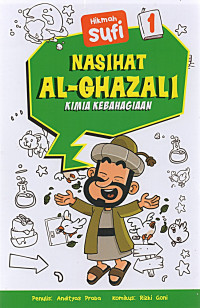 NASIHAT AL-GHAZALI 1: KIMIA KEBAHAGIAAN
