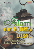 Islam dan Budaya Lokal; Belajar Memahami Realitas Agama dalam Masayarakat