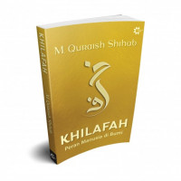 Khilafah: Peran Manusia di Bumi