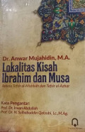 LOKALITAS KISAH IBRAHIM DAN MUSA AS