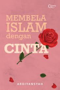 Membela Islam Dengan Cinta