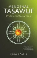 Mengenal Tasawuf: Spiritualisme dalam Islam