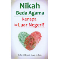 Nikah Beda Agama, Kenapa ke Luar Negeri?