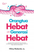 Orangtua Hebat Untuk Generasi Hebat