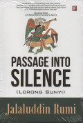 Seri Jalaluddin Rumi : Passage Into Silence (Lorong Sunyi)