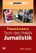 Pemahaman Teori dan Praktik Jurnalistik