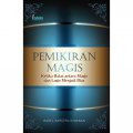 Pemikiran Magis: Ketika Batas Antara Magis dan Logis Menjadi Bias