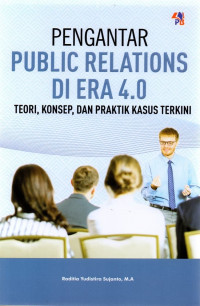 PENGANTAR PUBLIC RELATIONS DI ERA 4.0