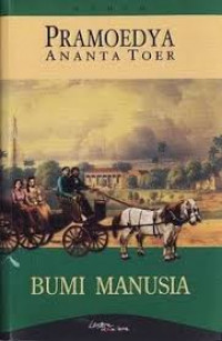 Pramudya Ananta Toer - KISAH BALIK BUMI MANUSIA