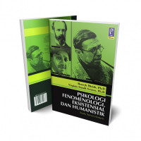 PSIKOLOGI FENOMENOLOGI EKSISTENTISIAL